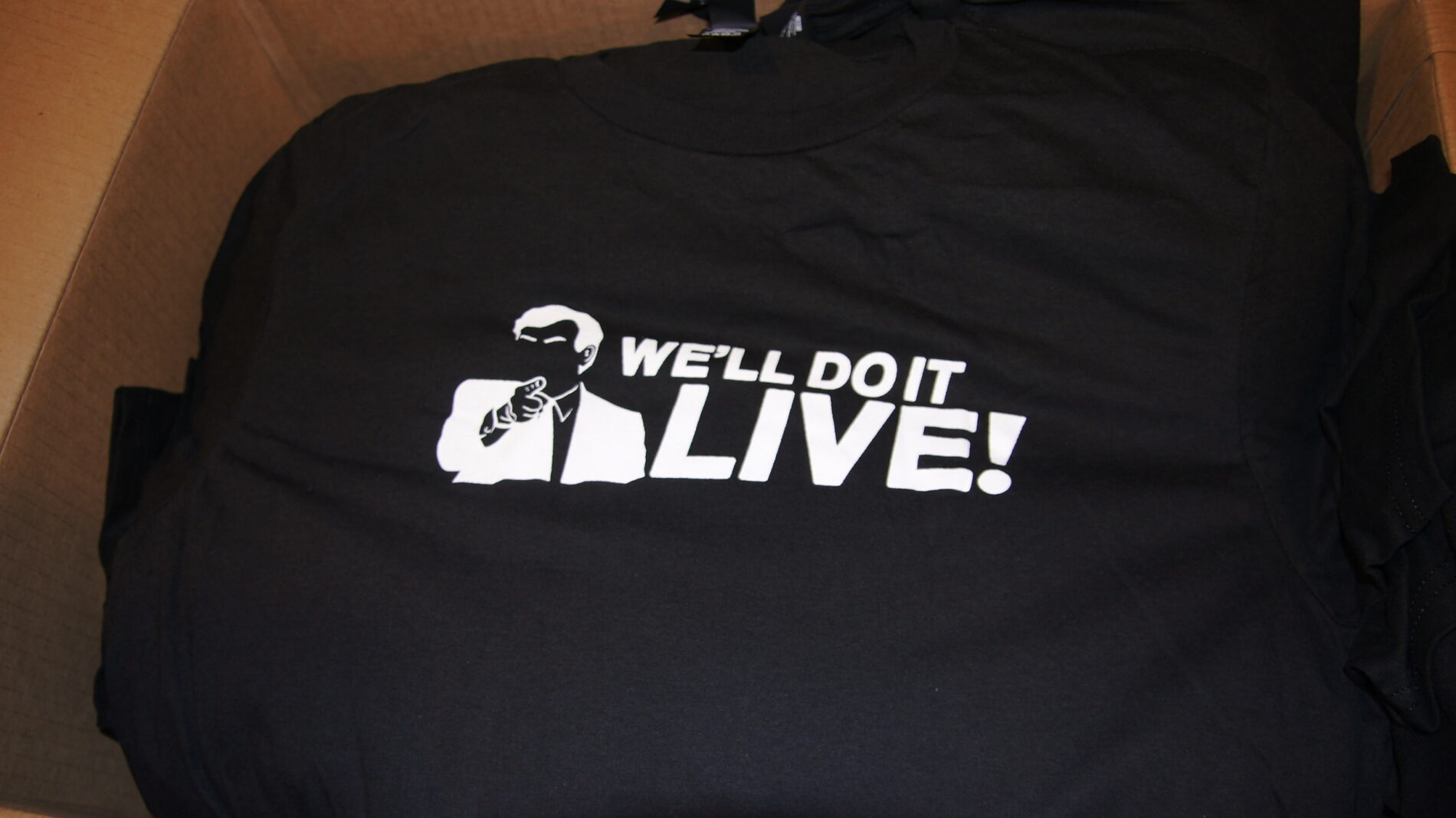 We'll do it Live! fan shirt for Sound Advertising